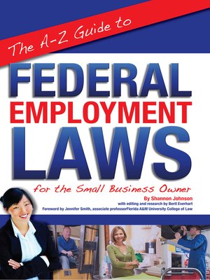 cover image of The A-Z Guide to Federal Employment Laws for the Small Business Owner